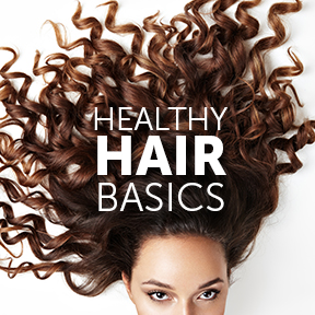 Healthy Hair Basics