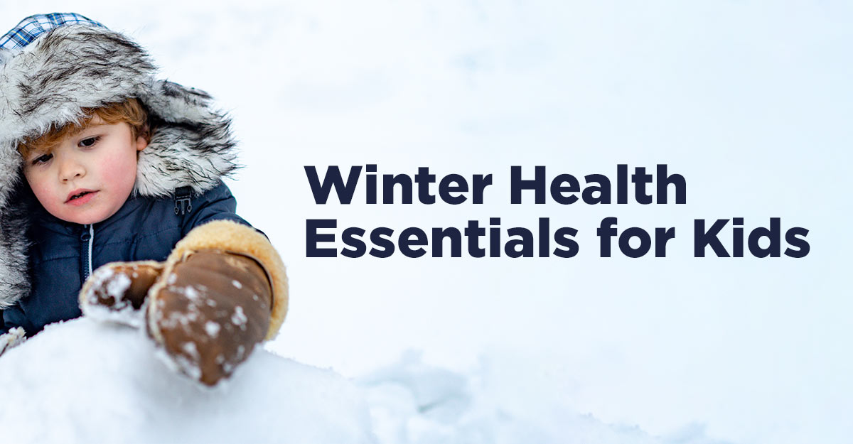 winter kids’ health essentials
